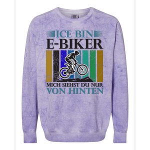 Ice Bin Ebiker Mich Siehst Du Nur Von Hinten Colorblast Crewneck Sweatshirt