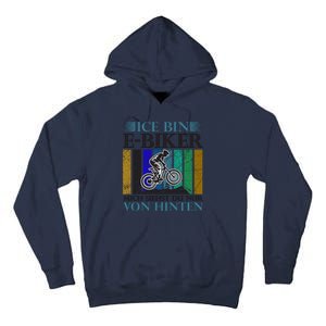 Ice Bin Ebiker Mich Siehst Du Nur Von Hinten Tall Hoodie