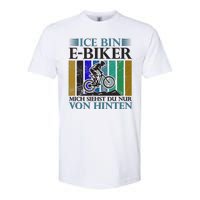 Ice Bin Ebiker Mich Siehst Du Nur Von Hinten Softstyle CVC T-Shirt