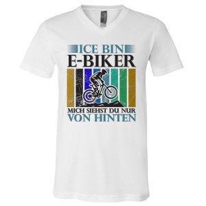 Ice Bin Ebiker Mich Siehst Du Nur Von Hinten V-Neck T-Shirt