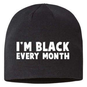 I'm Black Every Month Sustainable Beanie