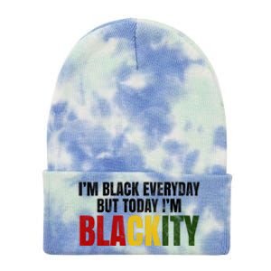 Im Black Everyday But Today Im Blackity Juneteenth Tie Dye 12in Knit Beanie