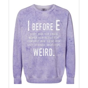 I Before E Funny English Grammar Exceptions To The Rule Colorblast Crewneck Sweatshirt