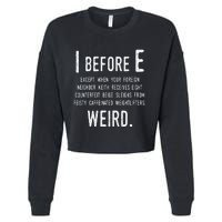 I Before E Funny English Grammar Exceptions To The Rule Cropped Pullover Crew