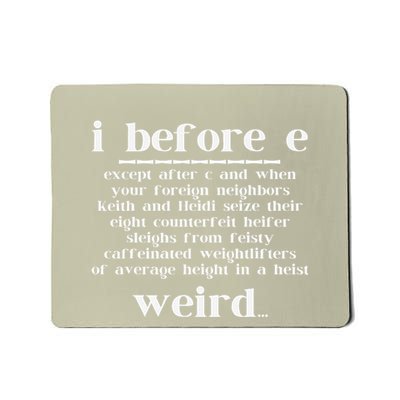 I Before E English Grammar Exceptions English Teacher Funny Mousepad