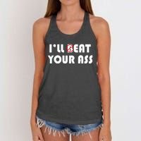 ILl Beat Eat Your Ass Sarcastic Saying Pun Joke Funny Humor Women's Knotted Racerback Tank