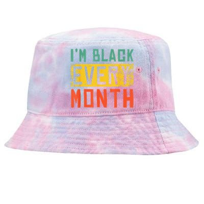 I'm Black Every Month Black History African Pride Tie-Dyed Bucket Hat