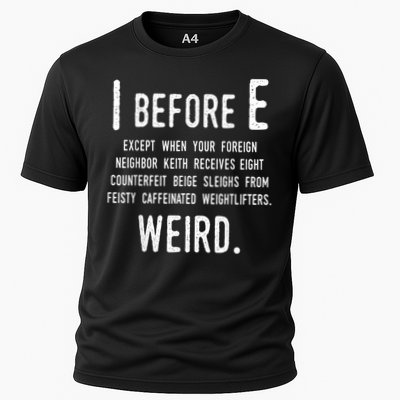I Before E Funny English Grammar Exceptions To The Rule Performance Shirt