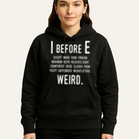 I Before E Funny English Grammar Exceptions To The Rule Hoodie