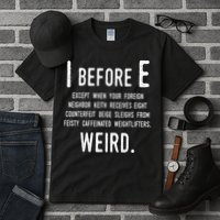 I Before E Funny English Grammar Exceptions To The Rule Tall T-Shirt