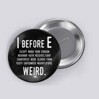 I Before E Funny English Grammar Exceptions To The Rule Button