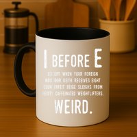 I Before E Funny English Grammar Exceptions To The Rule Mug