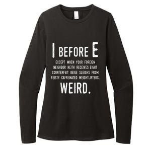 I Before E Funny English Grammar Exceptions To The Rule Womens CVC Long Sleeve Shirt