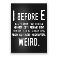 I Before E Funny English Grammar Exceptions To The Rule Poster