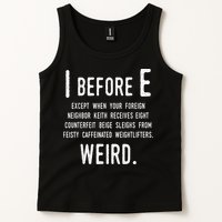 I Before E Funny English Grammar Exceptions To The Rule Tank Top