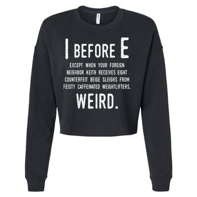 I Before E Funny English Grammar Exceptions To The Rule Cropped Pullover Crew