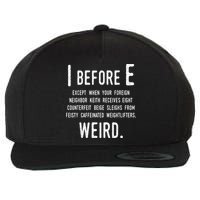 I Before E Funny English Grammar Exceptions To The Rule Wool Snapback Cap