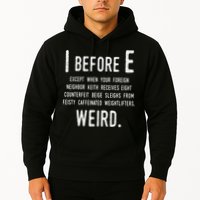 I Before E Funny English Grammar Exceptions To The Rule Hoodie