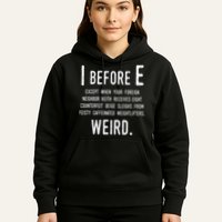I Before E Funny English Grammar Exceptions To The Rule Hoodie