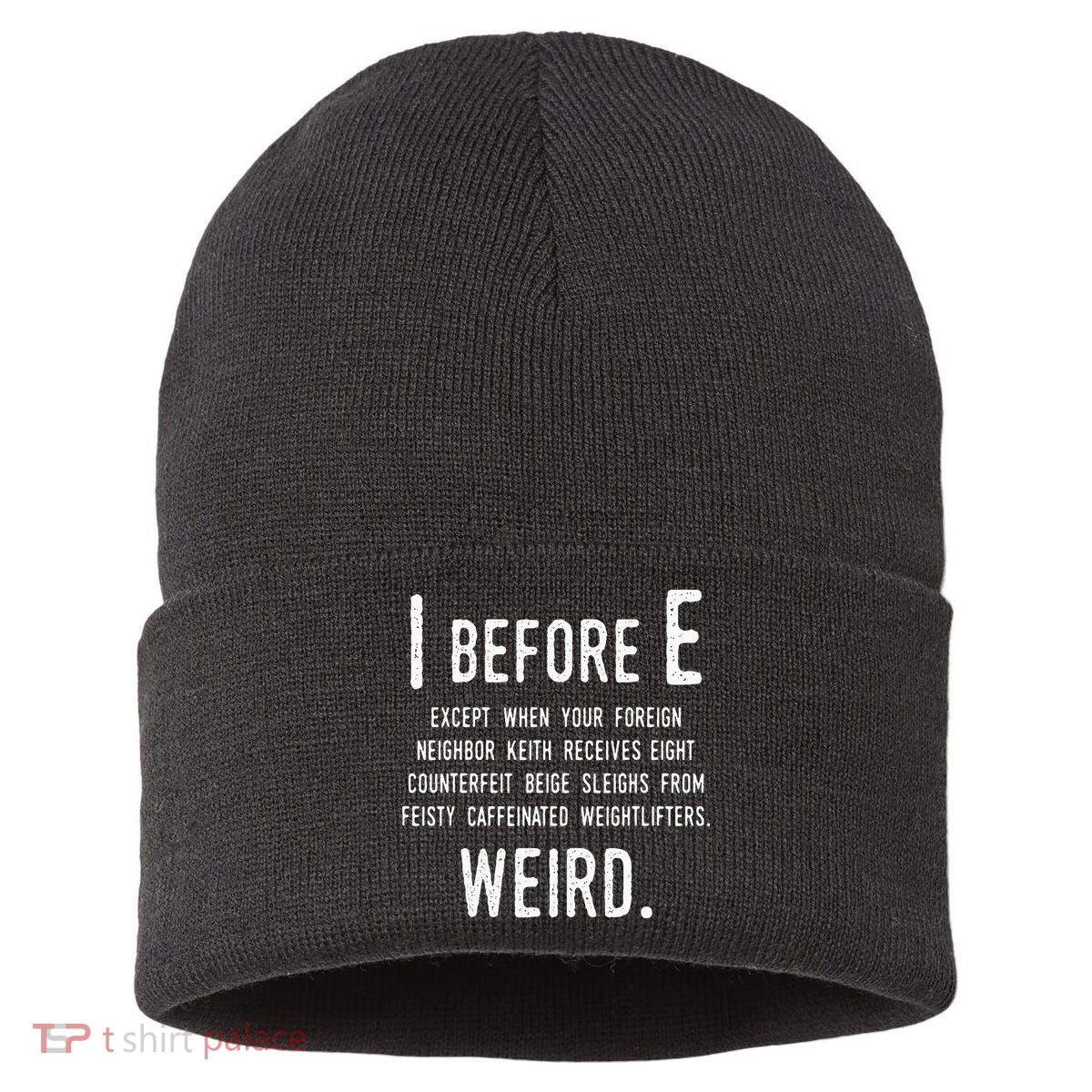 I Before E Funny English Grammar Exceptions To The Rule Sustainable Knit Beanie