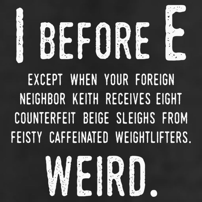 I Before E Funny English Grammar Exceptions To The Rule 25L Jumbo Tote