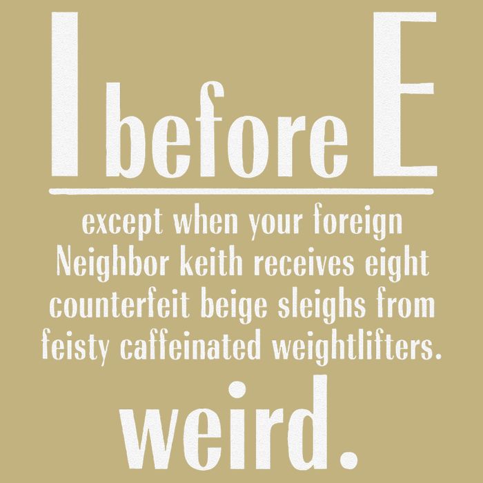 I Before E English Grammar Exceptions English Teacher Funny Button