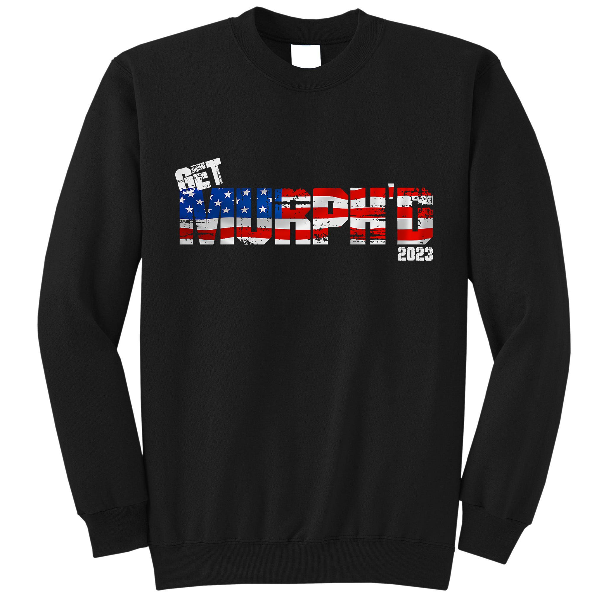 Iron Body Fitness Get Murphd Premium Tall Sweatshirt