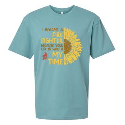 I Became Firefighter Your Life Is Worth My Time Fire Gift Funny Gift Sueded Cloud Jersey T-Shirt