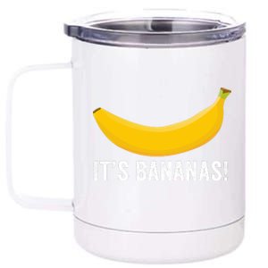 Its Bananas For Scale It Is Bananas Funny Internet Meme Banana For Scale Banana 12 oz Stainless Steel Tumbler Cup