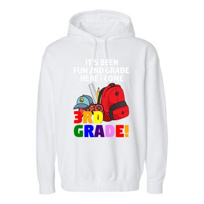 Its Been Fun 2Nd Grade Here I Come 3Rd Grade Graduate Gift Garment-Dyed Fleece Hoodie