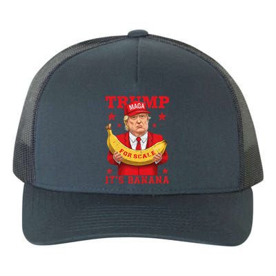 Its Banana For Scales Trump Yupoong Adult 5-Panel Trucker Hat