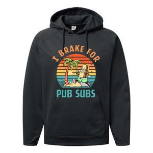 I Brake For Pub Subs Apparel Performance Fleece Hoodie