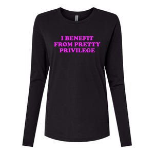 I Benefit From Pretty Privilege Womens Cotton Relaxed Long Sleeve T-Shirt