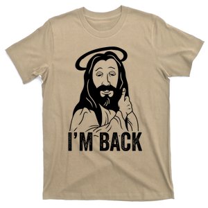 I'm Back Funny Jesus Easter Sunday Holiday T-Shirt