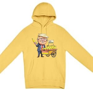 ItS Bananas Funny Trump Bananas Premium Pullover Hoodie