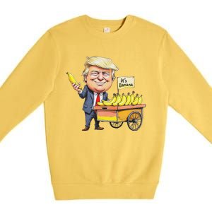 ItS Bananas Funny Trump Bananas Premium Crewneck Sweatshirt