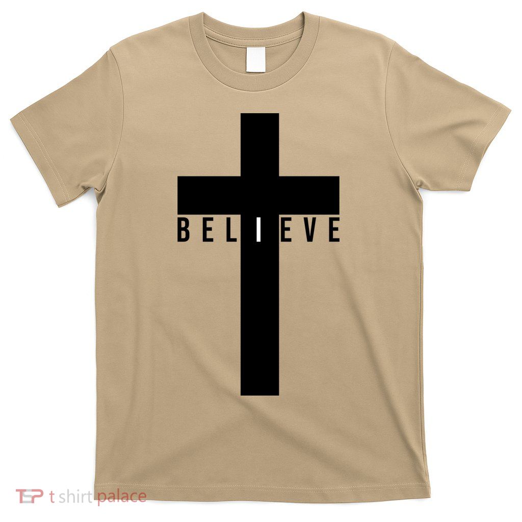 I Believe Faith Christian Cross T-Shirt