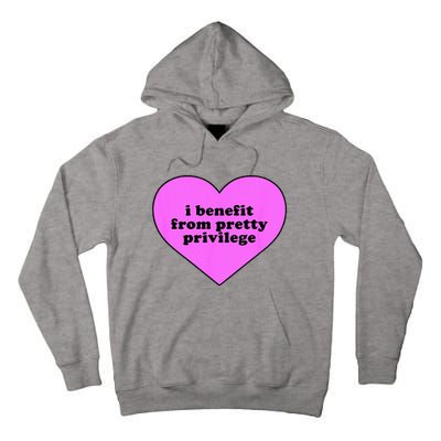 I Benefit From Pretty Privilege Heart In Pink Design Cool Tall Hoodie