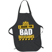 I Brake For Bad Decisions Apron