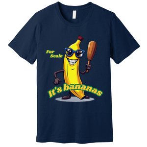 ItS Bananas (For Scale) Cute Yellow Banana Premium T-Shirt