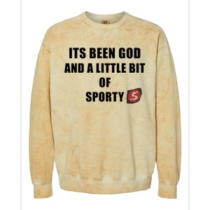 Its Been God And A Little Bit Of Sporty Colorblast Crewneck Sweatshirt