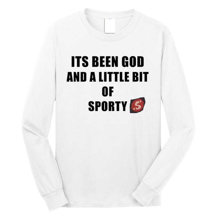 Its Been God And A Little Bit Of Sporty Long Sleeve Shirt