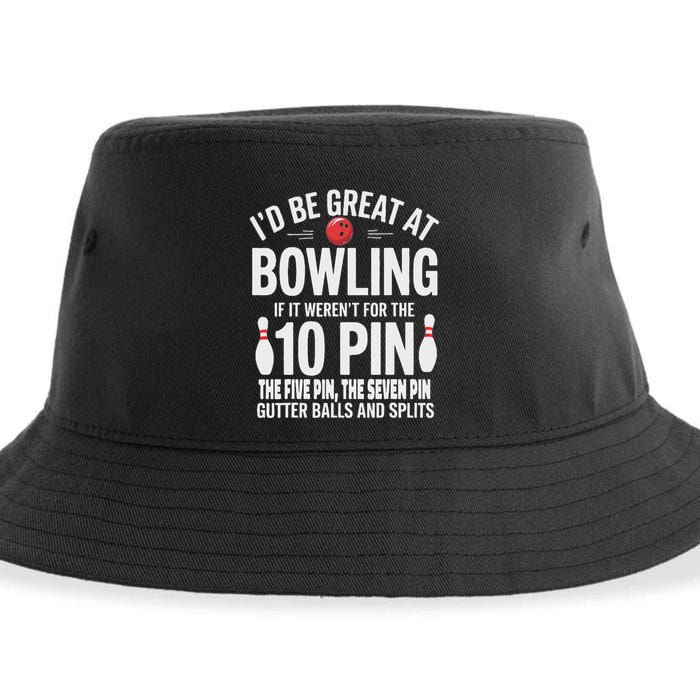 ID Be Great At Bowling If Not For Gutter Balls & Splits Sustainable Bucket Hat