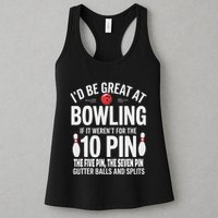 ID Be Great At Bowling If Not For Gutter Balls & Splits Womens Tank Top