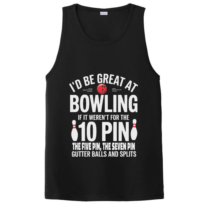 ID Be Great At Bowling If Not For Gutter Balls & Splits PosiCharge Competitor Tank
