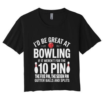 ID Be Great At Bowling If Not For Gutter Balls & Splits Crop Top