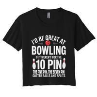 ID Be Great At Bowling If Not For Gutter Balls & Splits Crop Top