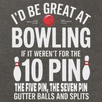 ID Be Great At Bowling If Not For Gutter Balls & Splits Cotton Canvas Backpack