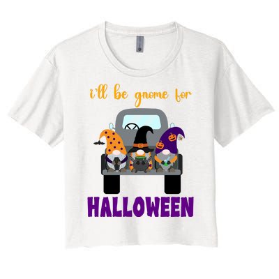 Ill Be Gnome For Halloween Cute Festive Women's Crop Top Tee