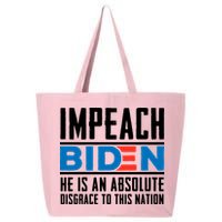 Impeach Biden He Is An Absolute Disgrace To This Nation 25L Jumbo Tote